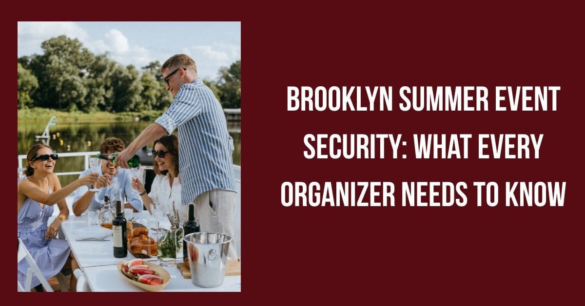 summer event security in broklyn, ny